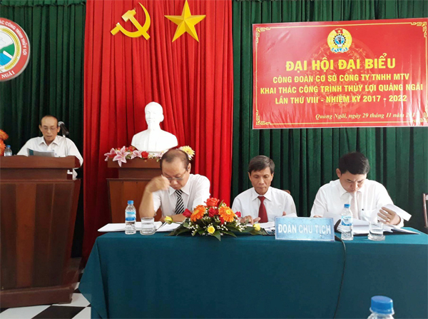 CĐCS Công ty TNHH MTV Khai thác công trình thủy lợi Quảng Ngãi Đại hội, nhiệm kỳ 2017- 2022.-Công ty TNHH MTV Khai Thác Công Trình Thủy Lợi Quảng Ngãi